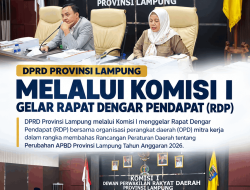 Komisi I DPRD Lampung Pastikan Program Berdampak bagi Masyarakat Kawal Perubahan APBD 2026